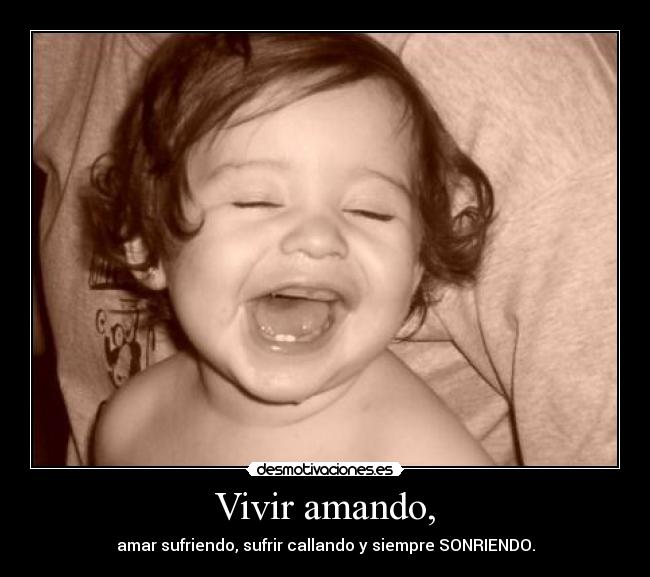Vivir amando, -