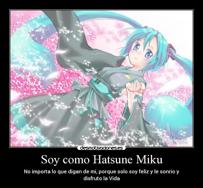 Soy como Hatsune Miku -