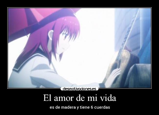 El amor de mi vida - es de madera y tiene 6 cuerdas