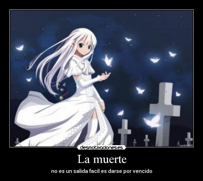 La muerte - no es un salida facil es darse por vencido