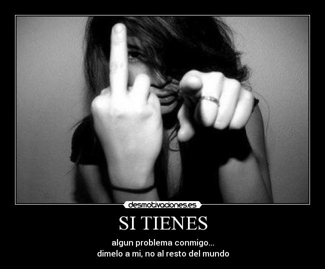 SI TIENES -