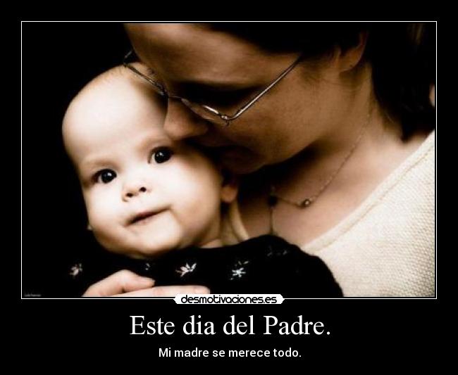 carteles padre madres que hacen los dos trabajos desmotivaciones