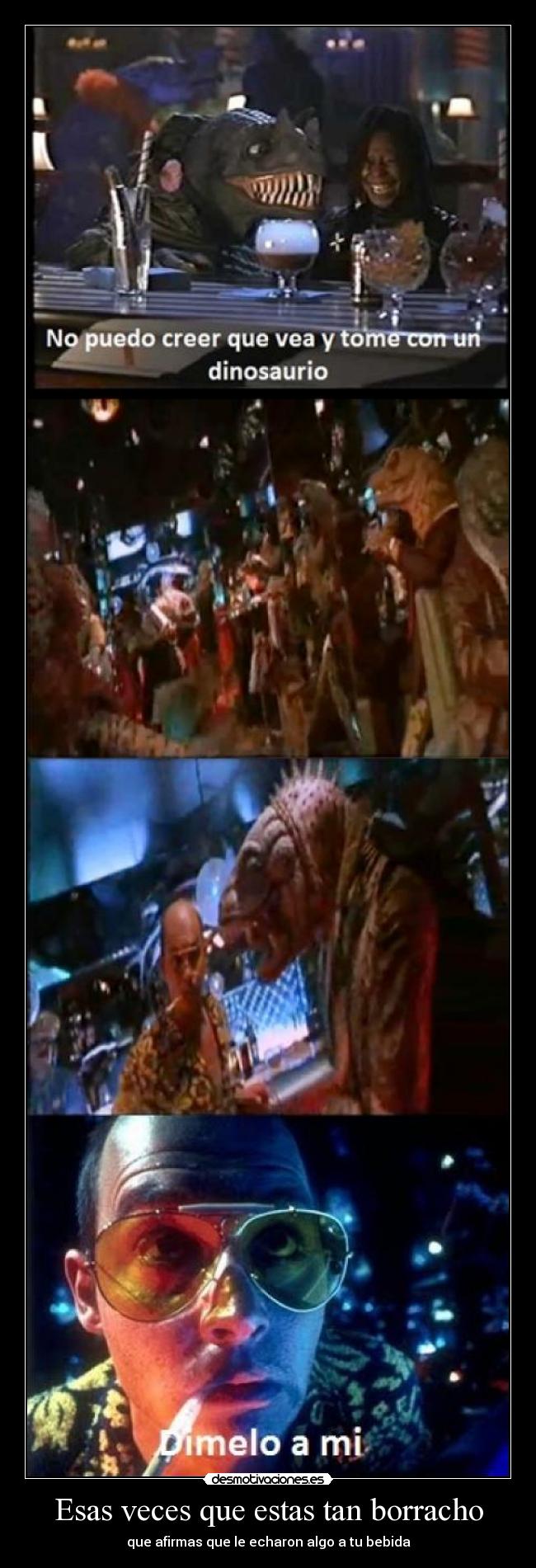 Esas veces que estas tan borracho -