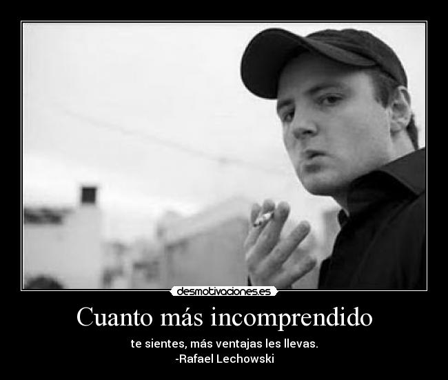 Cuanto más incomprendido - 