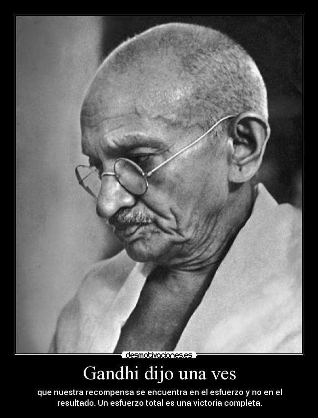 Gandhi dijo una ves - 