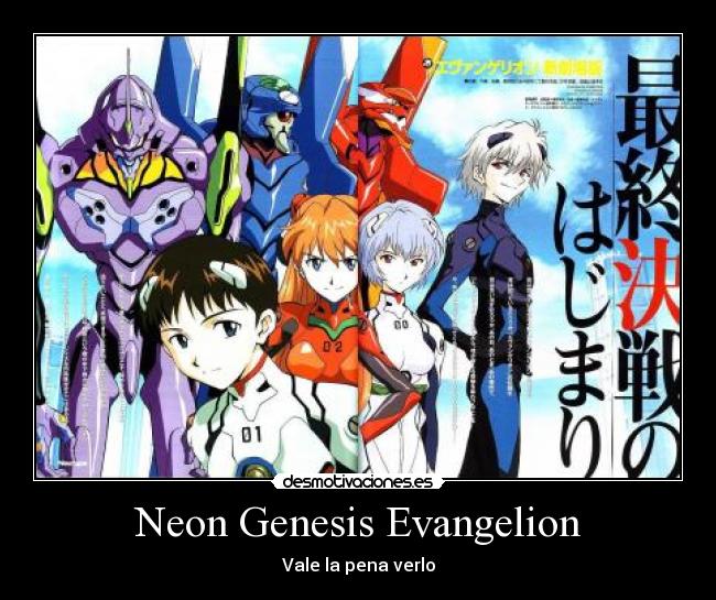 Neon Genesis Evangelion - Vale la pena verlo