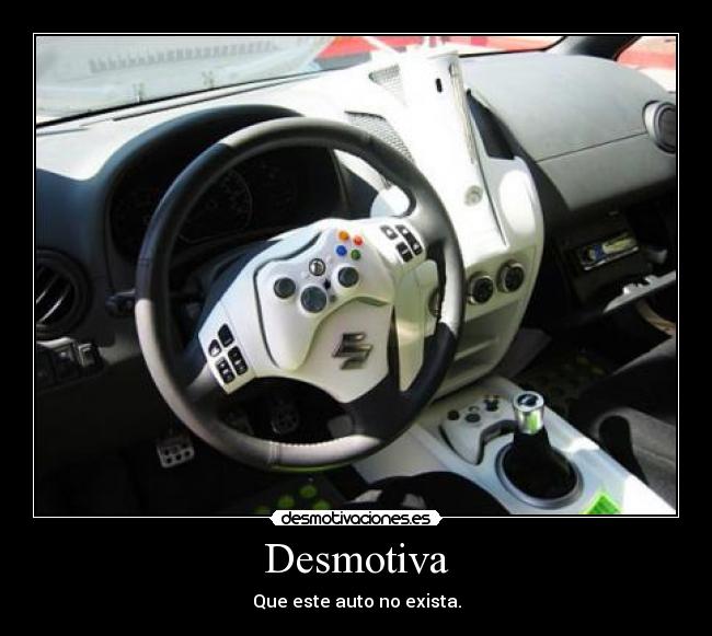 Desmotiva - Que este auto no exista.