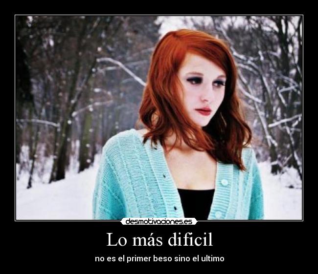 Lo más dificil - 