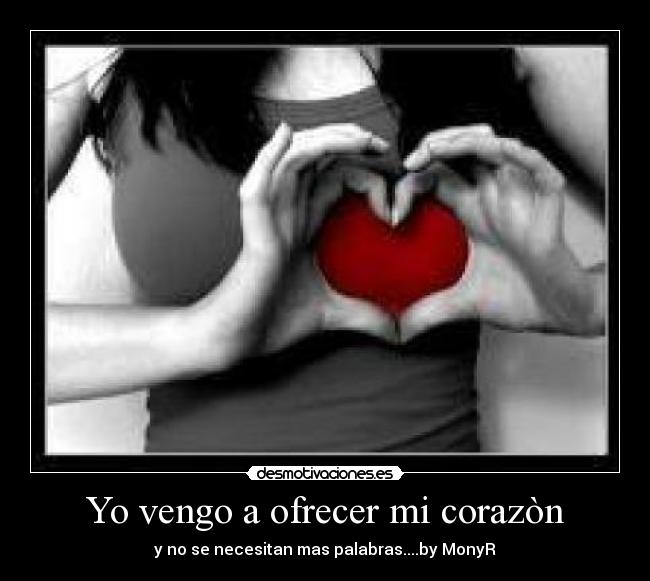 carteles corazon corazon desmotivaciones