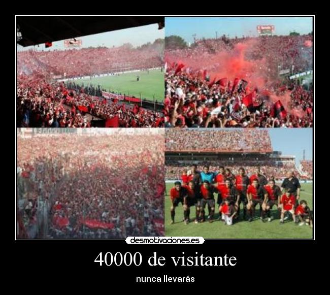 40000 de visitante - nunca llevarás