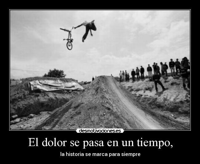 El dolor se pasa en un tiempo, - 