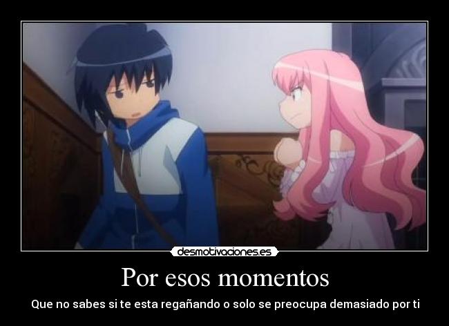 Por esos momentos -