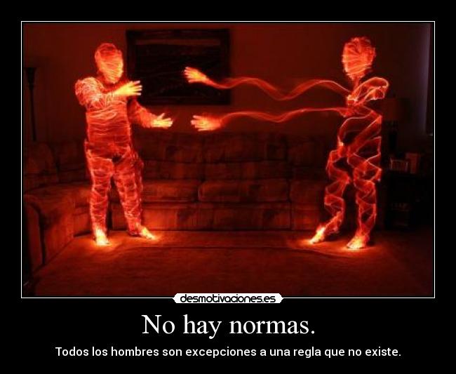 No hay normas. -