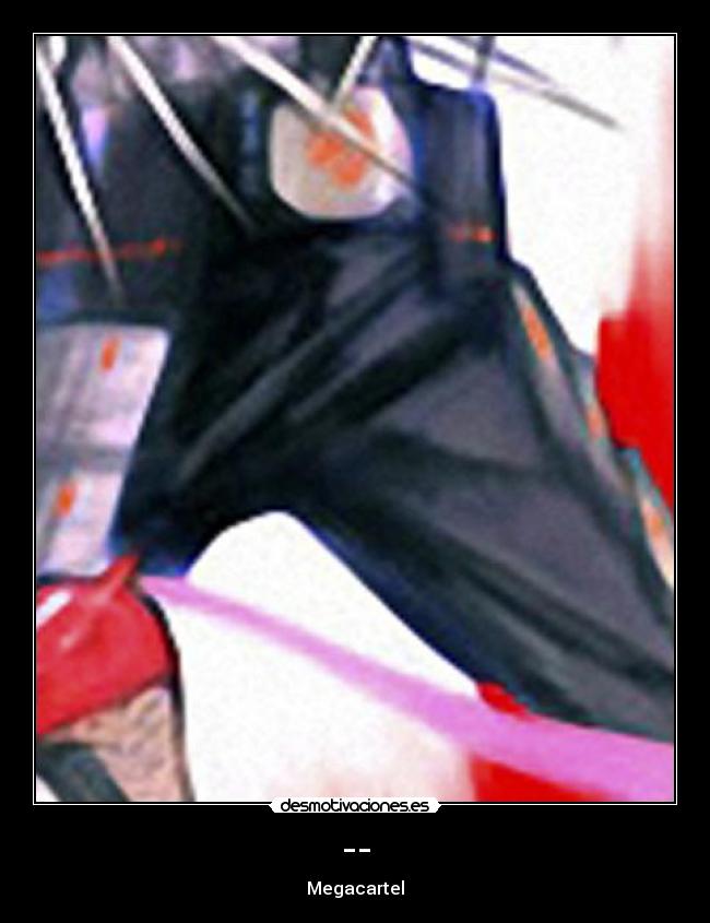 -- - Megacartel