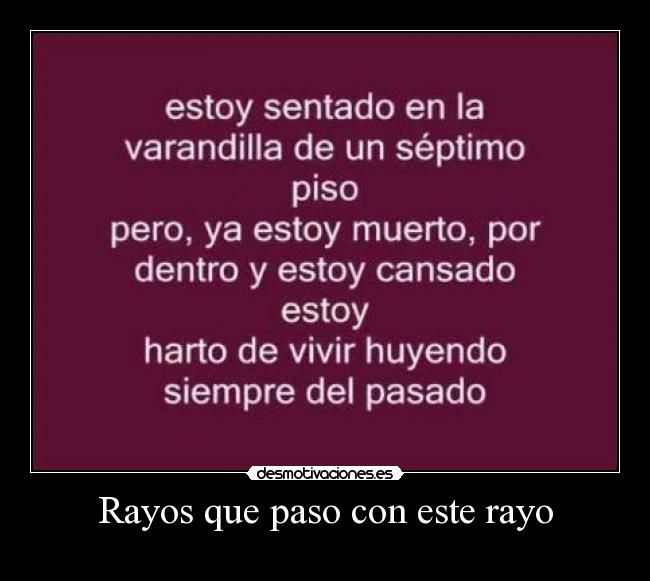 Rayos que paso con este rayo -