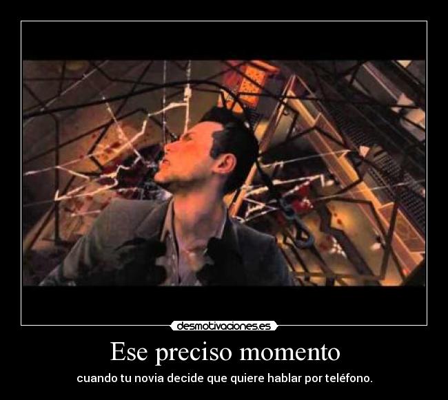 Ese preciso momento -