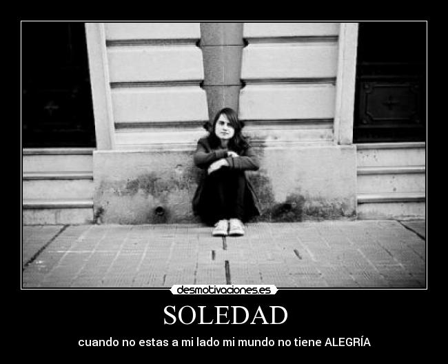 carteles soledad amor desmotivaciones