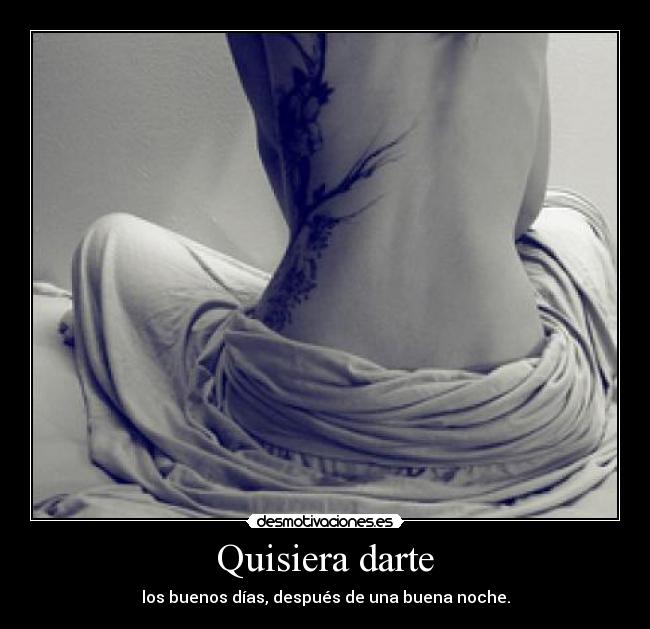 Quisiera darte - 