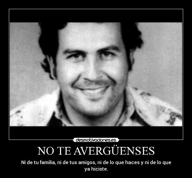 NO TE AVERGÜENSES -