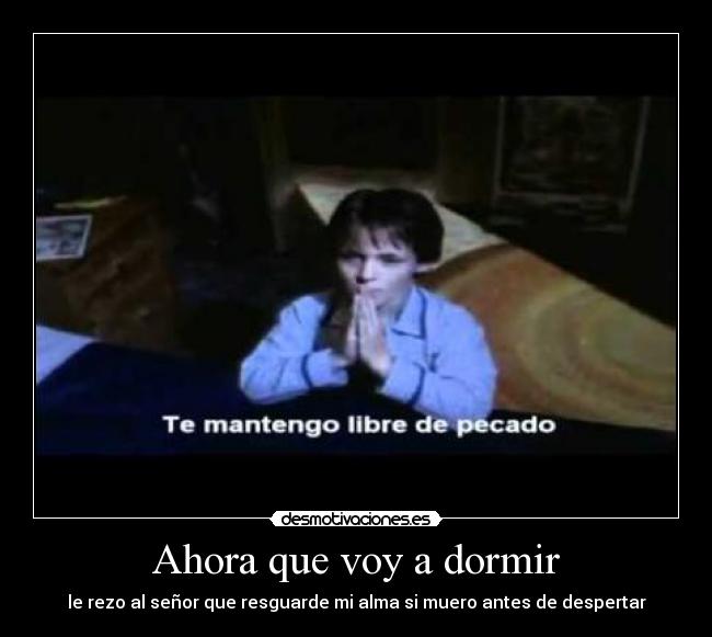 Ahora que voy a dormir - 