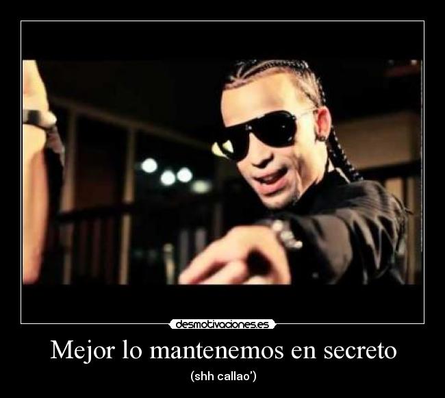Mejor lo mantenemos en secreto -