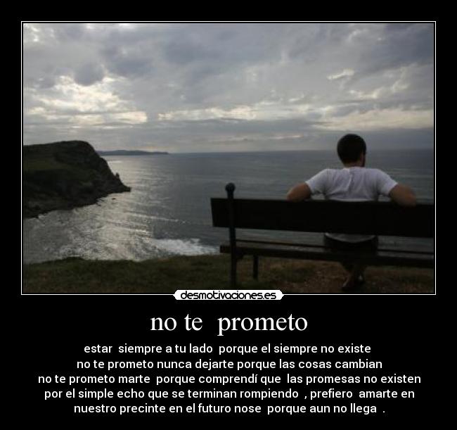 no te prometo -