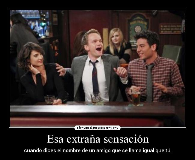 Esa extraña sensación -