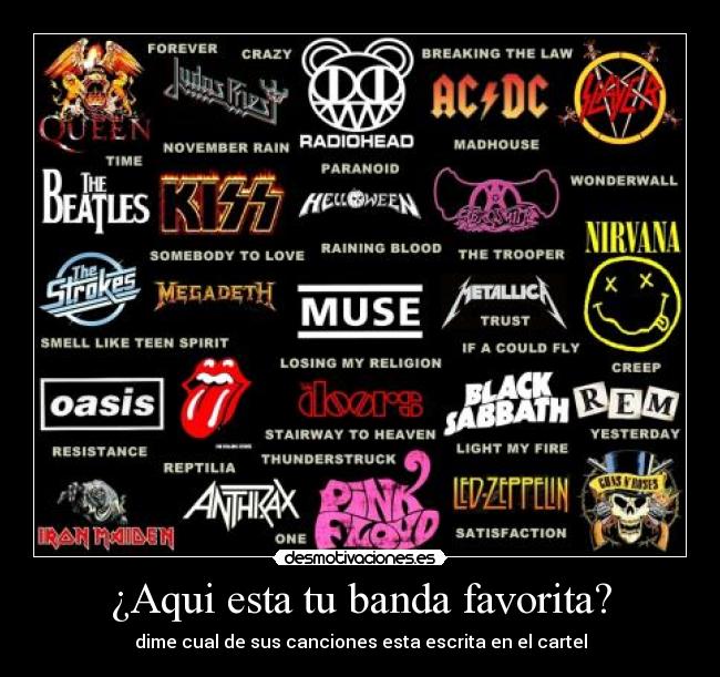 ¿Aqui esta tu banda favorita? -