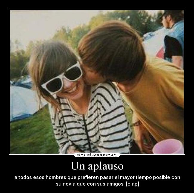 carteles hombres que prefieren estar con novia desmotivaciones