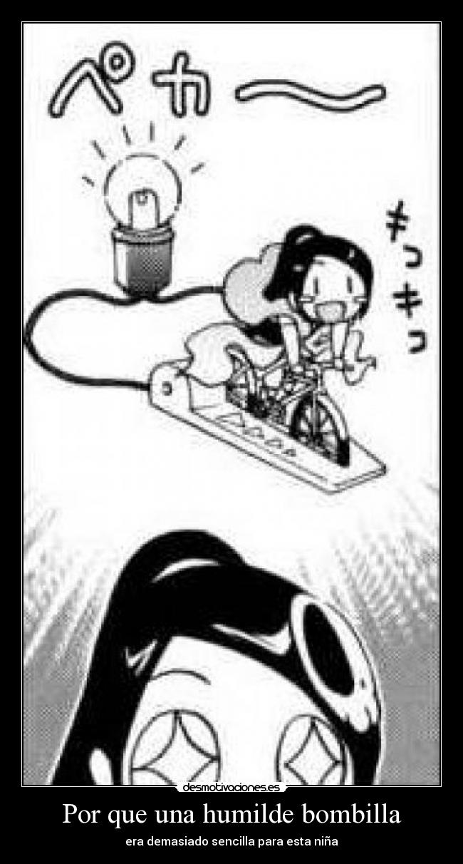 Por que una humilde bombilla - era demasiado sencilla para esta niña