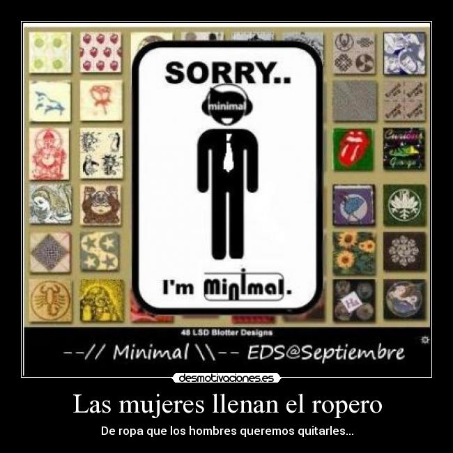 Las mujeres llenan el ropero - De ropa que los hombres queremos quitarles...