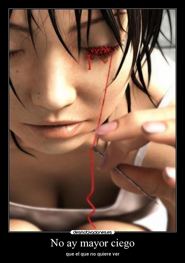 No ay mayor ciego -