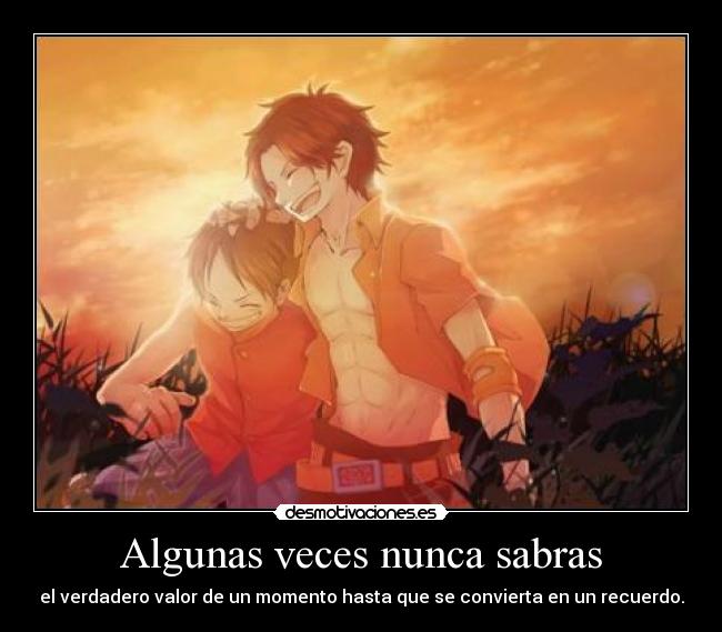 carteles one piece luffy ace anime frase mia desmotivaciones