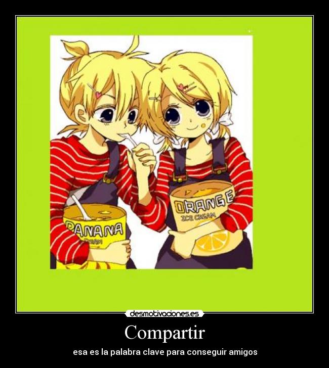 Compartir - esa es la palabra clave para conseguir amigos