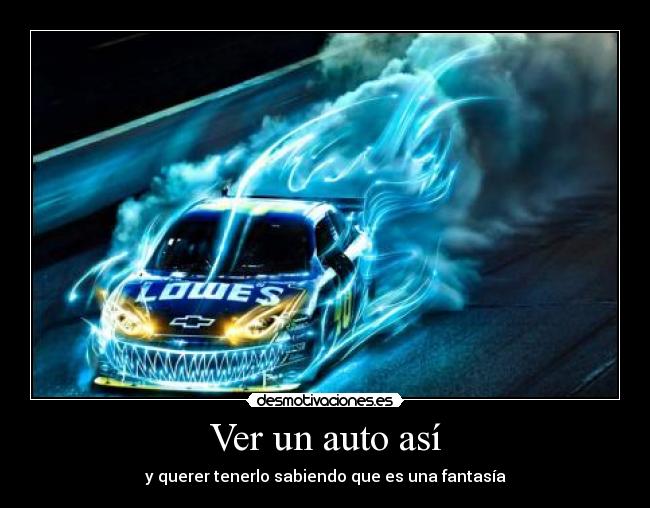Ver un auto así -