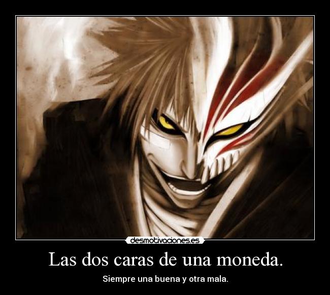 Las dos caras de una moneda. -