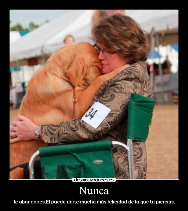 Nunca - le abandones.El puede darte mucha más felicidad de la que tu piensas.