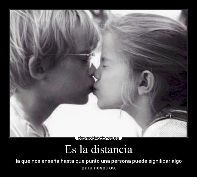 Es la distancia - 