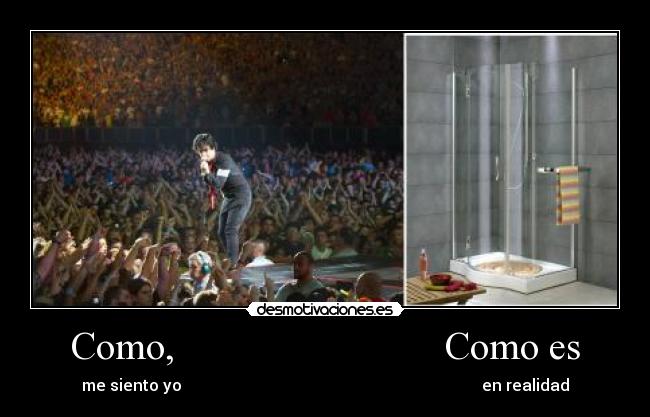 Como, Como es - me siento yo en realidad