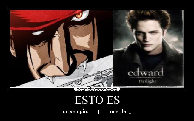 ESTO ES - un vampiro | mierda ._.