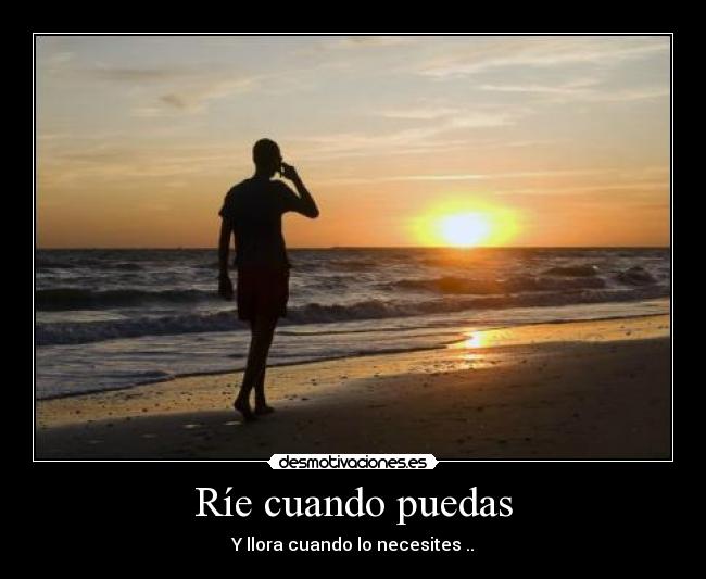 Ríe cuando puedas -