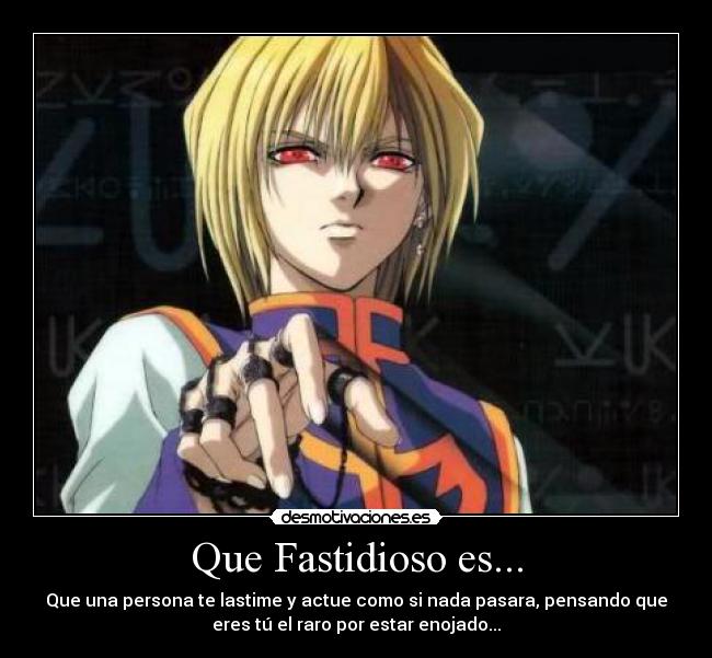 Que Fastidioso es... -