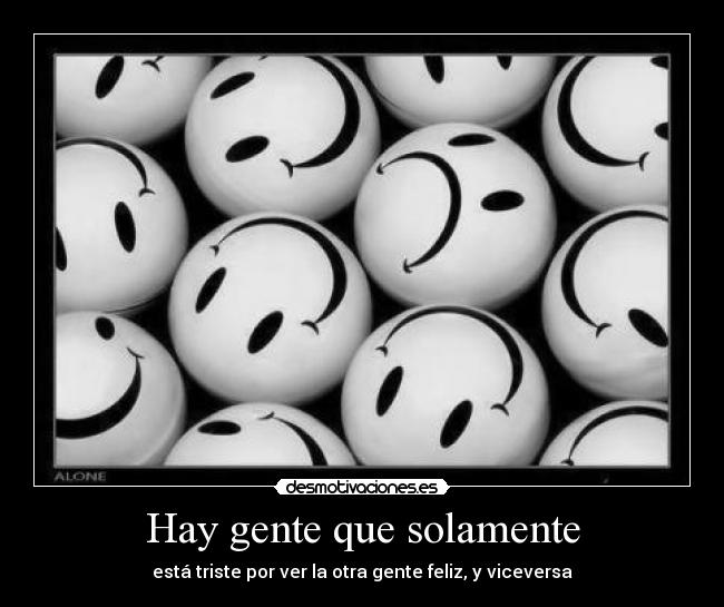 carteles felicidadtristezafelicidadtristeza desmotivaciones