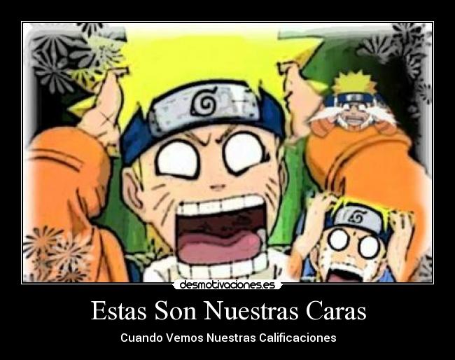 Estas Son Nuestras Caras - Cuando Vemos Nuestras Calificaciones