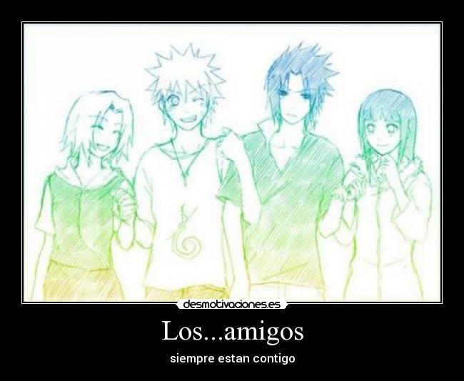 Los...amigos - siempre estan contigo