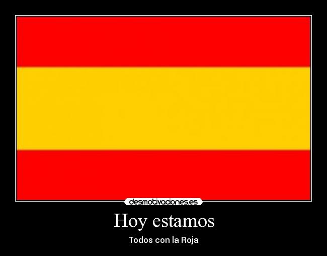 Hoy estamos - Todos con la Roja