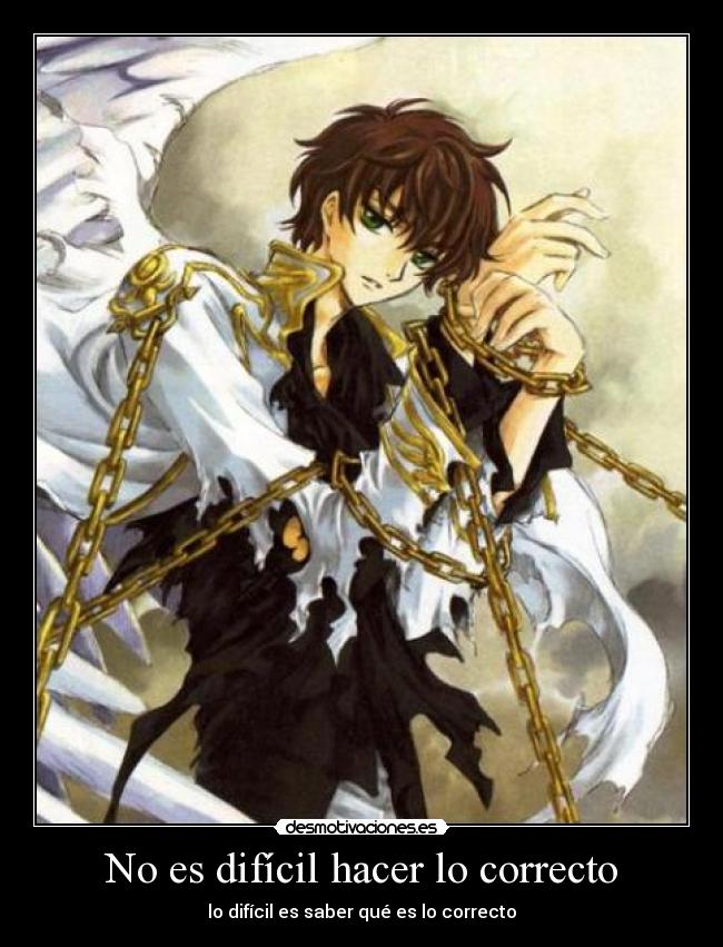 No es difícil hacer lo correcto - lo difícil es saber qué es lo correcto