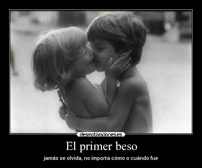 carteles primer beso amor desmotivaciones