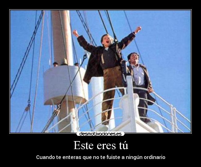 Este eres tú - Cuando te enteras que no te fuiste a ningún ordinario