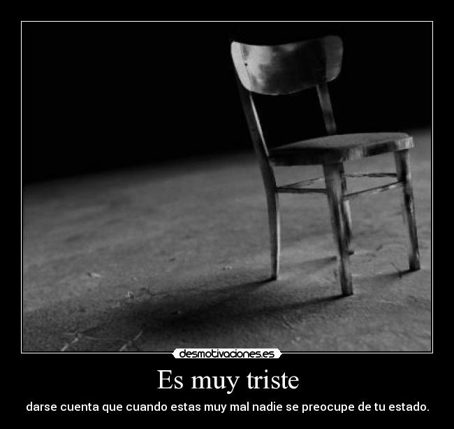 Es muy triste -